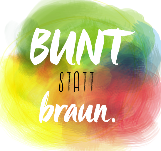 Bunt statt braun